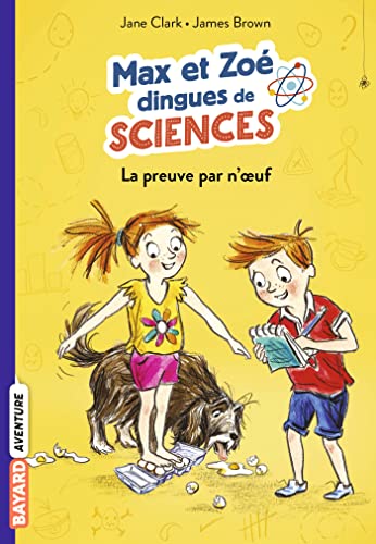 Imagen de archivo de Les carnets de sciences de Max et Zo, Tome 01: La preuve par n'oeuf! a la venta por Librairie Th  la page