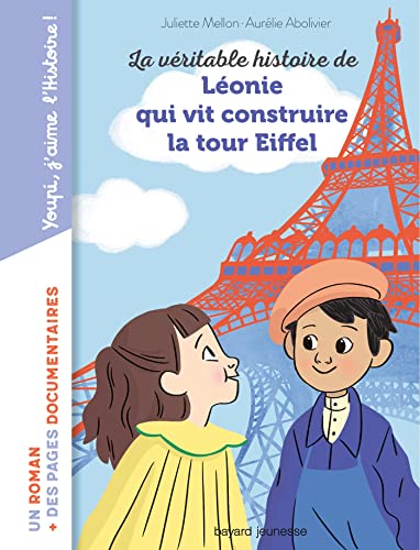Imagen de archivo de La vritable histoire de Lonie qui vit construire la Tour Eiffel a la venta por medimops