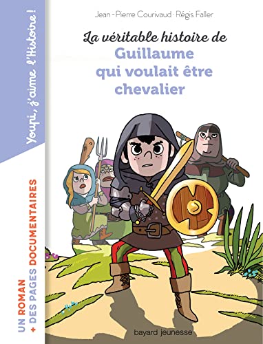 Beispielbild fr La vritable histoire de Guillaume qui voulait tre chevalier zum Verkauf von medimops