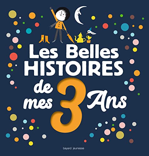 Beispielbild fr Les Belles histoires de mes 3 ans zum Verkauf von medimops