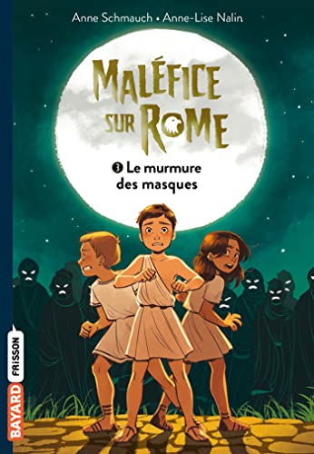 Beispielbild fr Malfice sur Rome, Tome 03: Le murmure des masques [Broch] Schmauch, Anne et Nalin, Anne-Lise zum Verkauf von BIBLIO-NET
