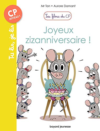 Beispielbild fr Les filous du CP, Tome 09: Joyeux zizanniversaire ! zum Verkauf von medimops