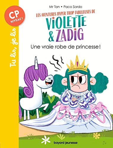 Beispielbild fr Les aventures hyper trop fabuleuses de Violette et Zadig, Tome 01: Une vraie robe de princesse ! zum Verkauf von medimops