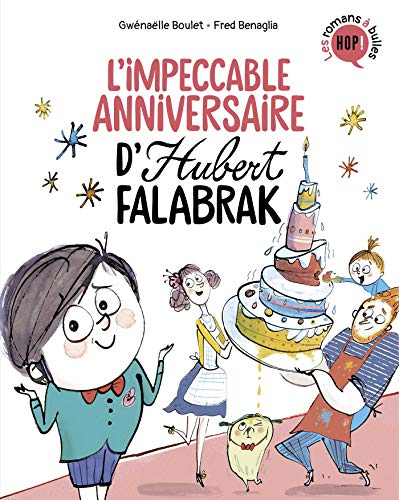 Stock image for Hubert Falabrak, Tome 02: L'impeccable anniversaire d'Hubert Falabrak for sale by WorldofBooks