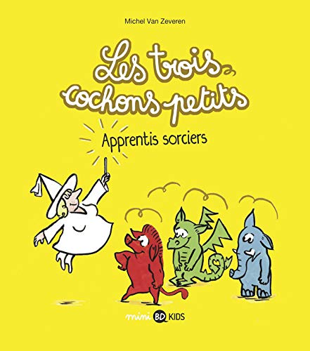 Stock image for Les trois cochons petits, Tome 05: Apprentis sorciers for sale by WorldofBooks