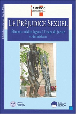 Imagen de archivo de Le prjudice sexuel : lments mdicaux-lgaux  l'usage du juriste et du mdecin a la venta por Ammareal