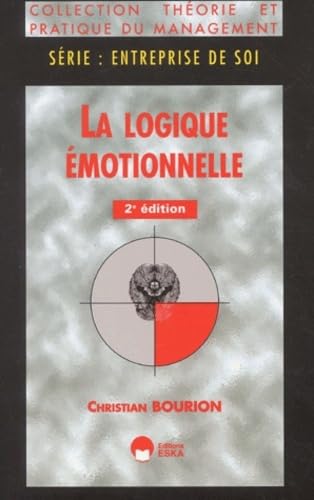 Imagen de archivo de La logique emotionnelle (2e ed.) a la venta por Ammareal