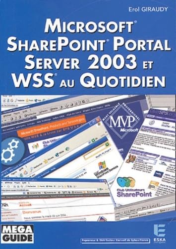 9782747207164: Microsoft SharePoint Portal Server 2003 et WSS au quotidien