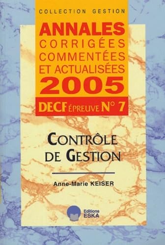 Stock image for Contrle de gestion DECF preuve n7 : Annales corriges, commentes et actualises for sale by medimops