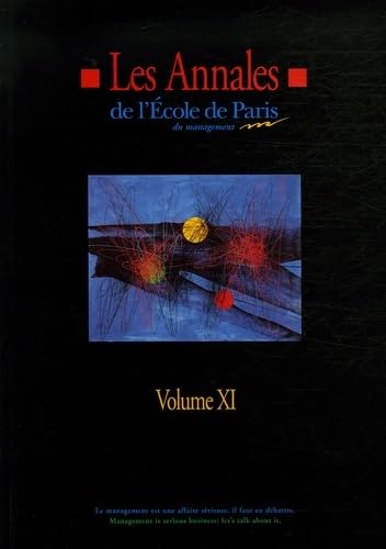 Beispielbild fr Les Annales N 11 de l'Ecole de Paris du management : Travaux de l'anne 2004 zum Verkauf von Revaluation Books