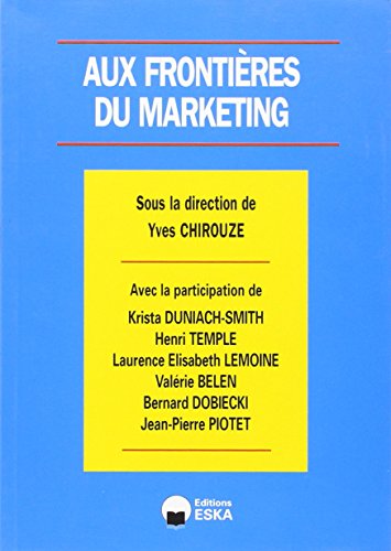 Stock image for Aux frontires du marketing for sale by Revaluation Books