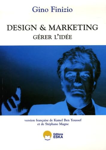 Beispielbild fr DESIGN ET MARKETING GERER L'IDEE zum Verkauf von Gallix