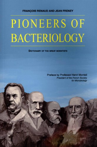 9782747215466: Pioneers of bacteriology: Dictionary of the great scientists: 0000