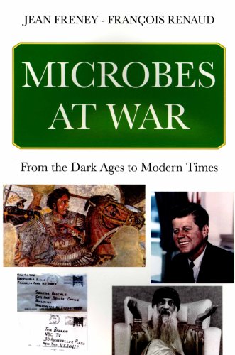 Stock image for Microbes at War: From the Dark Ages to Modern Times for sale by Irish Booksellers