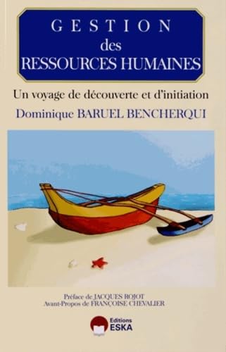 9782747219969: Gestion des ressources humaines: Un voyage de dcouverte et d'initiation: 0000