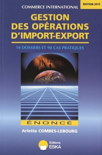 9782747223201: GESTION DES OPERATIONS D IMPORT EXPORT ENONCE EDITIONS 2015 (0000): Enonc