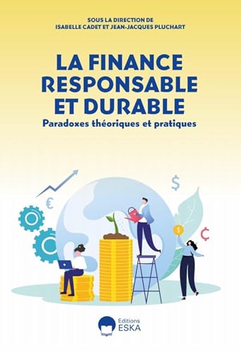 Stock image for La Finance Responsable et durable: paradoxes thoriques et pratiques (2022) for sale by Gallix