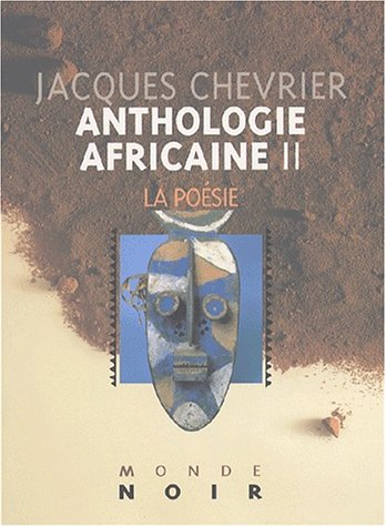 Beispielbild fr Anthologie africaine d'expression franaise, tome 2 : La posie zum Verkauf von medimops