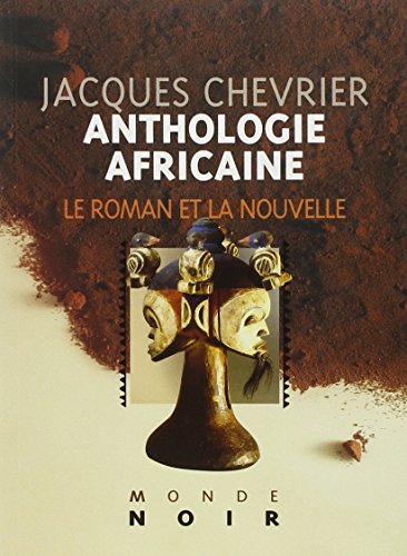 Beispielbild fr Anthologie Africaine. Vol. 1. Roman Et Nouvelle zum Verkauf von RECYCLIVRE