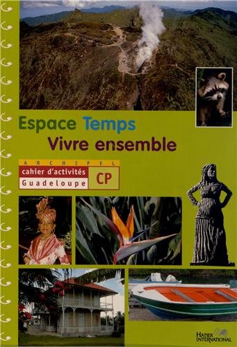 Beispielbild fr Espace Temps Vivre ensemble CP : Cahier d'activits Guadeloupe zum Verkauf von medimops