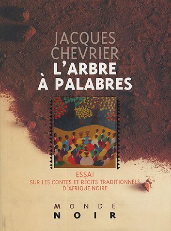 9782747304535: L'Arbre  palabres: ESSAI SUR LES CONTES ET RECITS TRADITIONNELS D'AFRIQUE NOIRE