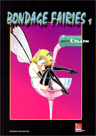 9782747400398: Bondage Fairies, tome 1