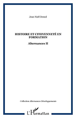 Beispielbild fr Histoire et citoynnete en formation. alternances II zum Verkauf von medimops