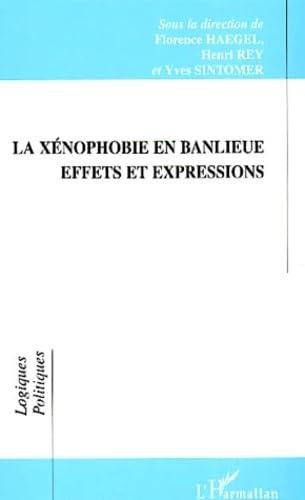 Stock image for La xnophobie en banlieue : Effet et expressions for sale by Ammareal