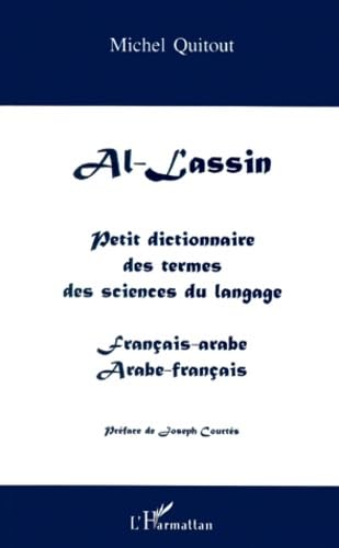 Imagen de archivo de Al-Lassin: Petit dictionnaire des termes des sciences du langage - Franais-Arabe Arabe- Franais a la venta por Gallix