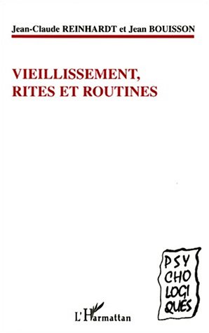 Beispielbild fr VIEILLISSEMENT, RITES ET ROUTINES zum Verkauf von Gallix