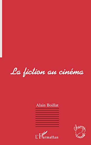 Beispielbild fr LA FICTION AU CINMA (French Edition) zum Verkauf von Gallix