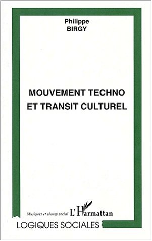 Beispielbild fr Mouvement techno et transit culturel zum Verkauf von Ammareal