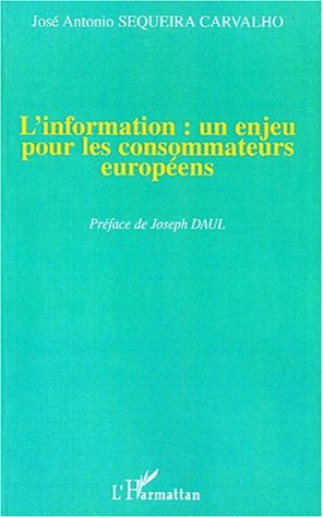 Beispielbild fr L'information un enjeu pour les consommateurs europens zum Verkauf von medimops