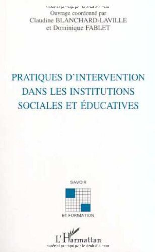 Stock image for Pratiques d'intervention dans les institutions sociales et educatives for sale by Ammareal
