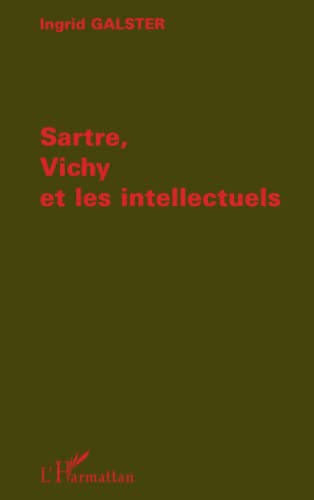 Stock image for Sartre, Vichy et les intellectuels for sale by Fellner Art Books
