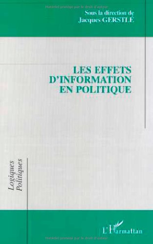 9782747506595: Les Effets D'Information En Politique