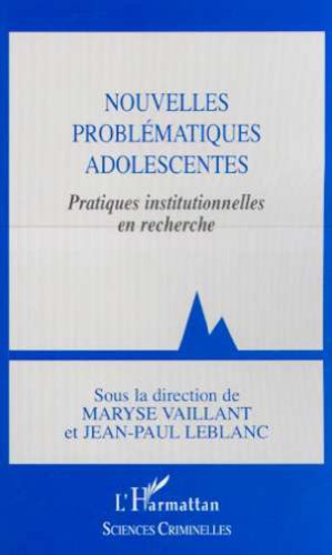 Stock image for Nouvelles problmatiques adolescentes : Pratiques institutionnelles en recherche for sale by Ammareal