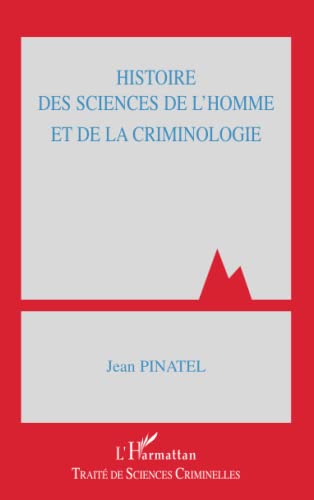 9782747506922: HISTOIRE DES SCIENCES DE L'HOMME ET DE LA CRIMINOLOGIE