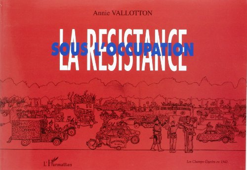 Stock image for RESISTANCE SOUS L'OCCUPATION (LA) for sale by LiLi - La Libert des Livres