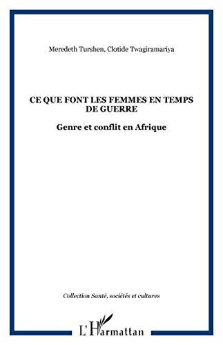 Beispielbild fr Ce que font les femmes en temps de guerre zum Verkauf von Chapitre.com : livres et presse ancienne
