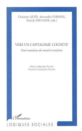 Stock image for Vers un capitalisme cognitif for sale by Chapitre.com : livres et presse ancienne