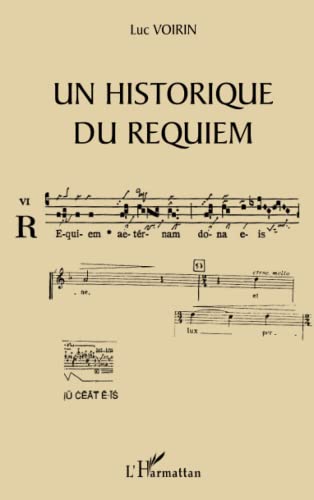 9782747509237: UN HISTORIQUE DU REQUIEM