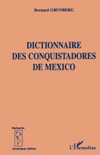 Stock image for Dictionnaire Des Conquistadorsde Mexico for sale by B-Line Books