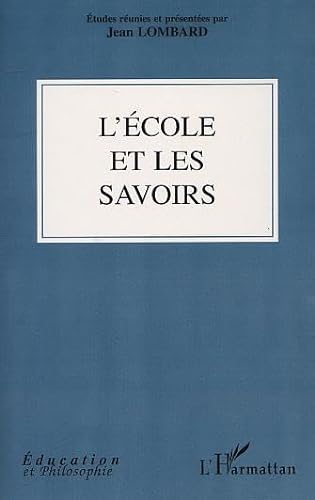 Beispielbild fr L'ecole et les savoirs zum Verkauf von Ammareal