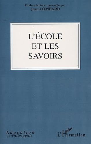 Stock image for L'ecole et les savoirs for sale by Ammareal