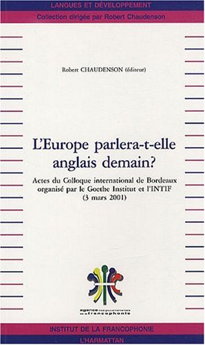 Beispielbild fr L'europe Parlera-t-elle Anglais Demain ? zum Verkauf von RECYCLIVRE