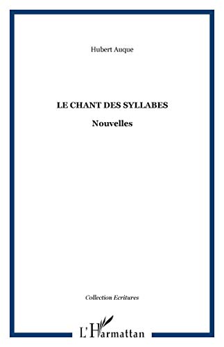 Beispielbild fr Le chant des syllabes: Nouvelles zum Verkauf von Gallix