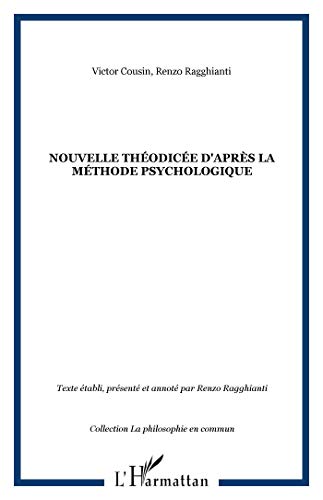 Beispielbild fr Nouvelle Thodice D'aprs La Mthode Psychologique zum Verkauf von RECYCLIVRE