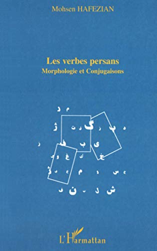 9782747512725: LES VERBES PERSANS: Morphologie et conjugaisons