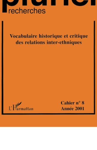 Beispielbild fr Pluriel-recherches , cahier numro 8 : Vocabulaire historique et critique des relations inter-ethniques zum Verkauf von medimops